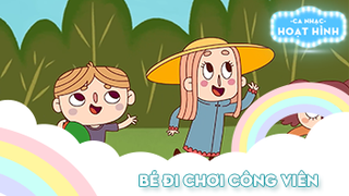 Ca khúc Bé đi chơi công viên 