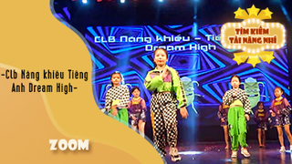 Dance ZOOM - CLB Năng khiếu Tiếng Anh Dream High