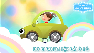 Ca khúc Bo bi bo em tập lái ô tô
