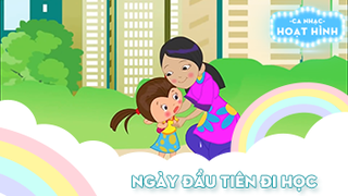 Ca khúc Ngày đầu tiên đi học