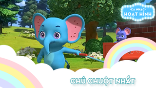 Ca khúc Chú chuột nhắt 