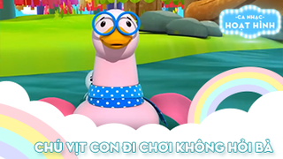 Ca khúc Chú vịt con đi chơi không hỏi bà 