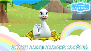 Ca khúc Chú vịt con đi chơi không hỏi bà