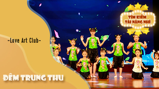 Dance ĐÊM TRUNG THU - Love Art Club