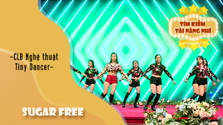 Dance Sugar Free - CLB nghệ thuật Tiny Dancer