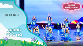 Dance Những ước mơ - Biểu diễn CLB Sun Dance 