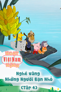 Nghé vàng - Những Người Bạn Nhỏ - Tập 4