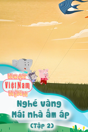 Nghé vàng - Mái nhà ấm áp - Tập 2