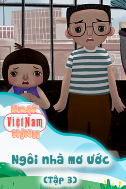 Ngôi nhà mơ ước - Tập 3