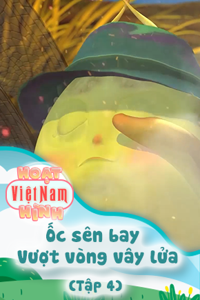 Ốc sên bay - Vượt vòng vây lửa - Tập 4