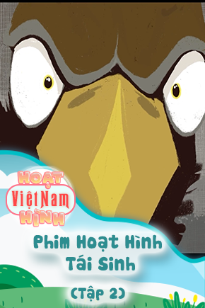 Phim Hoạt Hình Tái Sinh - Tập 2