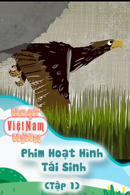 Phim Hoạt Hình Tái Sinh - Tập 1