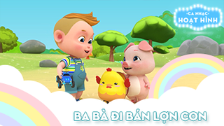 Ca khúc Ba bà đi bán lợn con