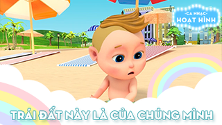 Ca khúc Trái đất này là của chúng mình