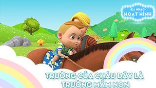 Ca khúc Trường của cháu đây là trường mầm non
