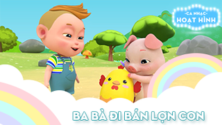 Ca khúc Ba bà đi bán lợn con