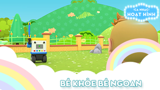 Ca khúc Bé khỏe bé ngoan
