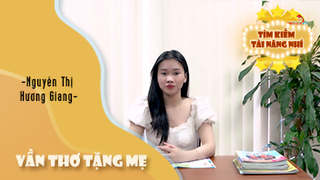 Vần Thơ Tặng Mẹ - Nguyễn Thị Hương Giang