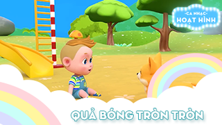 Ca khúc Quả bóng tròn tròn 