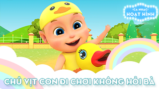 Ca khúc Chú vịt con đi chơi không hỏi bà
