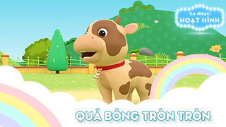 Ca khúc Quả bóng tròn tròn 