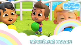 Ca khúc Bé khỏe bé ngoan 