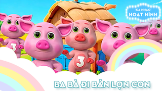 Ca khúc Ba bà đi bán lợn con 
