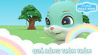 Ca khúc Quả bóng tròn tròn