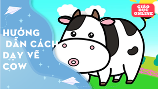hướng dẫn bé vẽ và tô màu cow - Tập 11