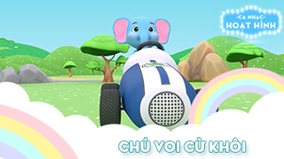 Ca khúc Chú voi cừ khôi