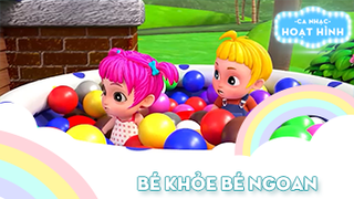 Ca khúc Bé khỏe bé ngoan 