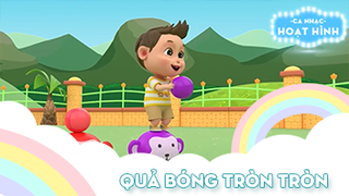 Ca khúc Quả bóng tròn tròn 