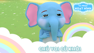 Ca khúc Chú voi cừ khôi 