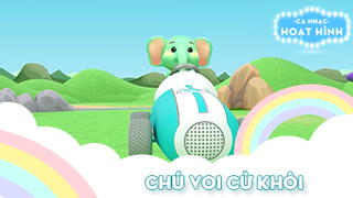 Ca khúc Chú voi cừ khôi