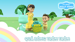 Ca khúc Quả bóng tròn tròn 