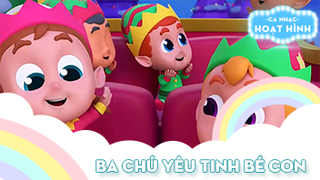 Ca khúc Ba chú yêu tinh bé con