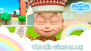 Ca khúc Vào bếp cùng ba mẹ - 2