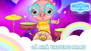 Ca khúc Cả nhà thương nhau (3)