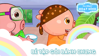 Ca khúc Bé tập gói bánh chưng (1)