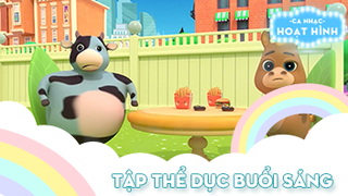 Ca khúc Tập thể dục buổi sáng (2)