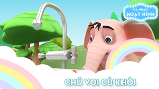 Ca khúc Chú voi cừ khôi (4)