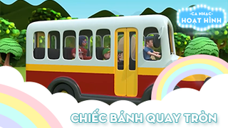 Ca khúc Chiếc bánh quay tròn (1)