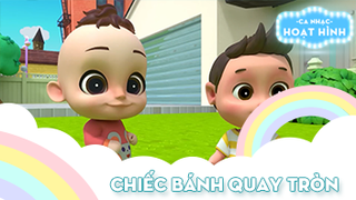 Ca khúc Chiếc bánh quay tròn (2)