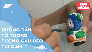  Hướng dẫn tô tượng gấu đeo túi cam