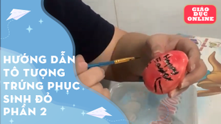Hướng dẫn tô tượng trứng phục sinh đỏ phần 2