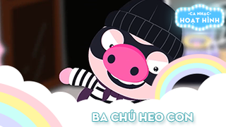 Ca khúc Ba chú heo con (2)