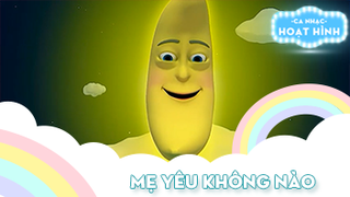 Ca khúc Mẹ yêu không nào (3)