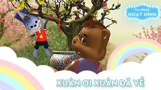 Ca khúc Xuân ơi xuân đã về (1)