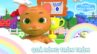 Ca khúc Quả bóng tròn tròn (9)