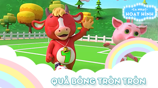 Ca khúc Quả bóng tròn tròn (8)